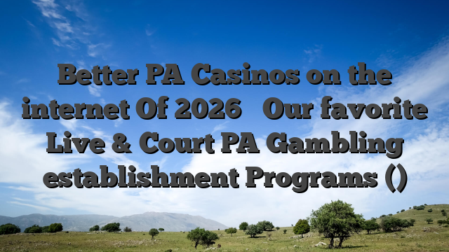 Better PA Casinos on the internet Of 2026 � Our favorite Live & Court PA Gambling establishment Programs ()