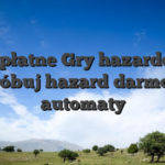 Bezpłatne Gry hazardowe Spróbuj hazard darmowo automaty