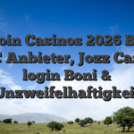 Bitcoin Casinos 2026 Beste BTC Anbieter, Jozz Casino login Boni & Unzweifelhaftigkeit