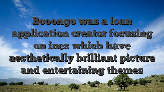 Booongo was a loan application creator focusing on ines which have aesthetically brilliant picture and entertaining themes