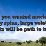 But if you wanted much more spicy spins, large volatility slots will be path to take