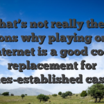 But that’s not really the only reasons why playing on the internet is a good cool replacement for homes-established casinos