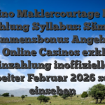 Casino Maklercourtage bloß Einzahlung Syllabus: Sämtliche Willkommensbonus Angebote für jedes Online Casinos exklusive Einzahlung inoffizieller mitarbeiter Februar 2026 sofortig einsehen