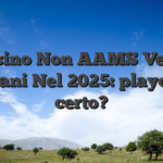 Casino Non AAMS Verso Italiani Nel 2025: playoro e certo?