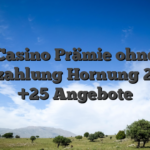 Casino Prämie ohne Einzahlung Hornung 2026 +25 Angebote