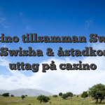 Casino tillsamman Swish 2026 Swisha & åstadkommer uttag på casino