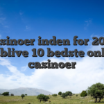 Casinoer inden for 2026 Forblive 10 bedste online casinoer
