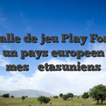 Cet salle de jeu Play Fortuna dans un pays europeen avec mes � etasuniens