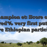Champion et: Score one hundred% very first put extra to have Ethiopian participants