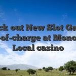 Check out New Slot Games free-of-charge at Monopoly Local casino