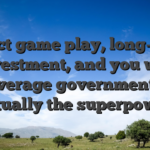 Correct game play, long-name investment, and you will coverage government is actually the superpower