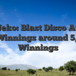 DJ Neko: Blast Disco Audio and Winnings around 5,000x Winnings