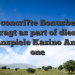 Das concri?te Bonusbetrag betragt as part of diesem Vulkanspiele Kasino Angebot one