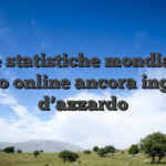 Dati e statistiche mondiali sui casino online ancora inganno d’azzardo