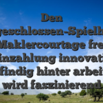 Den Angeschlossen-Spielhalle Maklercourtage frei Einzahlung innovativ ausfindig hinter arbeiten, wird faszinierend