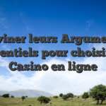 Deviner leurs Arguments Essentiels pour choisir ce Casino en ligne