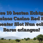 Diese 10 besten Echtgeld Casinos Casino Red Hot Repeater Slot Nun echtes Bares erlangen!