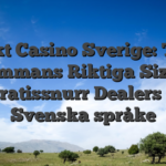 Direkt Casino Sverige: Testa tillsammans Riktiga Sizzling Hot gratissnurr Dealers villig Svenska språke