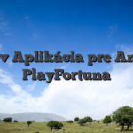 Domov Aplikácia pre Android PlayFortuna
