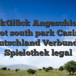 DrückGlück Angeschlossen Slot south park Casino Deutschland Verbunden Spielothek legal