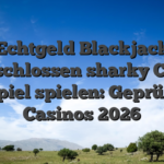 Echtgeld Blackjack angeschlossen sharky Casino -Spiel spielen: Geprüfte Casinos 2026