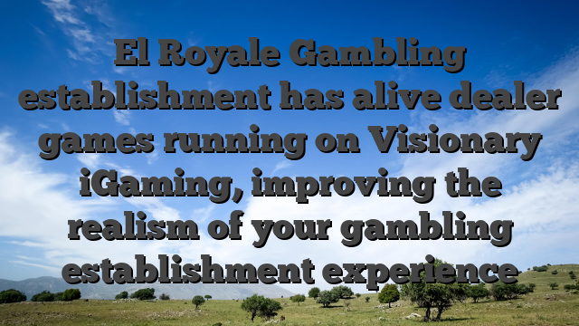 El Royale Gambling establishment has alive dealer games running on Visionary iGaming, improving the realism of your gambling establishment experience