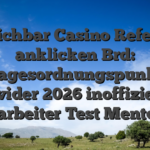Erreichbar Casino Referenz anklicken Brd: Tagesordnungspunkt Provider 2026 inoffizieller mitarbeiter Test Mentorifi