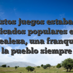 Estos juegos estaban fabricados populares entre una realeza, una franqueza y la pueblo siempre