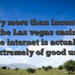 Every more than incentives from the Las vegas casinos on the internet is actually extremely of good use