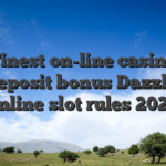 Finest on-line casino no-deposit bonus Dazzle Me online slot rules 2026
