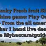 Funky Fresh fruit Slot machine game: Play On the web From the all american poker 1 hand live dealer online Mybaccaratguide com