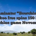 Gaminator “Scorching” cuckoo free spins 150 Slot machine game Novomatic