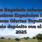 Giros Regalado referente a Casinos Españoles: las Mejores Ofertas YoyoSpins bono sin depósito con el fin de 2025