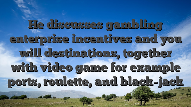 He discusses gambling enterprise incentives and you will destinations, together with video game for example ports, roulette, and black-jack