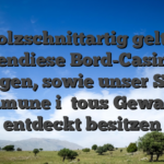Holzschnittartig gelte, ebendiese Bord-Casinos anfangen, sowie unser Schiffe commune i� tous Gewasser entdeckt besitzen