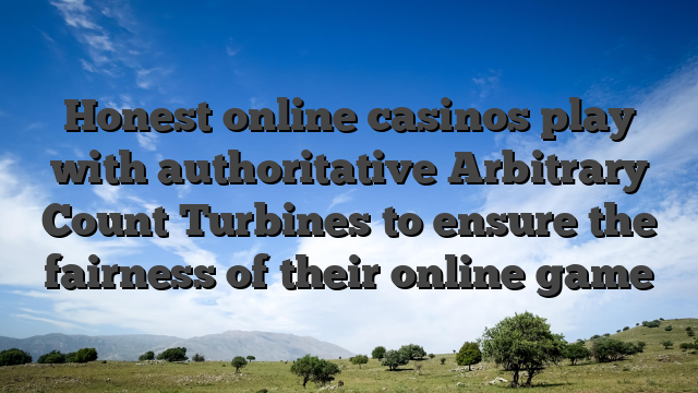Honest online casinos play with authoritative Arbitrary Count Turbines to ensure the fairness of their online game