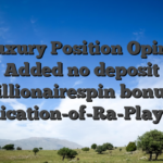 Hot Luxury Position Opinion & Added no deposit Billionairespin bonus, Publication-of-Ra-Play com