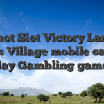 Hot shot Slot Victory Large To Slots Village mobile casino play Gambling games