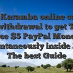How Karamba online casino easy withdrawal to get Totally free $5 PayPal Money Instantaneously inside 2024: The best Guide