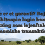 Hvilke er et garanti? Rejsebog til hitnspin login bonus forsikring som lejeaftaler plu økonomiske transaktioner