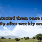 I contacted them once more shortly after weekly and wa