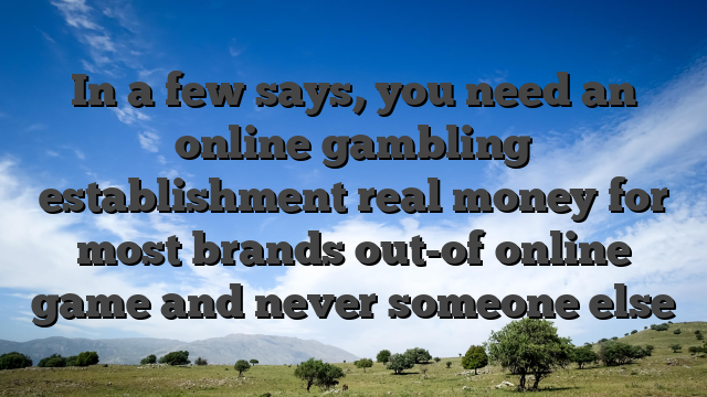 In a few says, you need an online gambling establishment real money for most brands out-of online game and never someone else