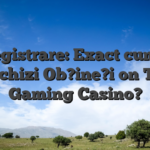 Inregistrare: Exact cum i?i deschizi Ob?ine?i on Toto Gaming Casino?