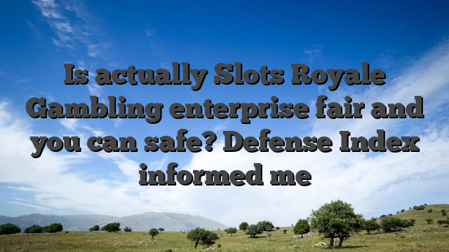 Is actually Slots Royale Gambling enterprise fair and you can safe? Defense Index informed me