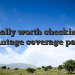 It�s really worth checking the advantage coverage part 42