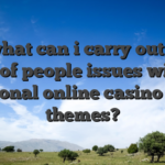 Just what can i carry out in the event of people issues with my personal online casino web themes?
