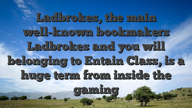 Ladbrokes, the main well-known bookmakers Ladbrokes and you will belonging to Entain Class, is a huge term from inside the gaming
