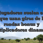 Las jugadores suelen elegir slots que usan giros de balde, rondas bonus y multiplicadores dinamicos