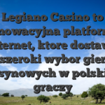 Legiano Casino to innowacyjna platforma internet, ktore dostawy szeroki wybor gier kasynowych w polskich graczy