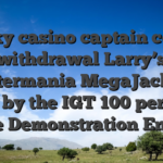 Lucky casino captain cooks withdrawal Larry’s Lobstermania MegaJackpots Slot by the IGT 100 percent free Demonstration Enjoy